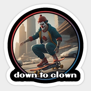 Down to Clown Skateboarding Sticker
